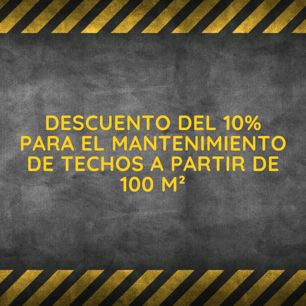 10% de descuento en el mantenimiento de techos y cubiertas a partir de 100 m²