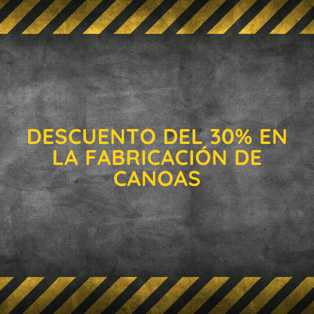 30% de descuento en la fabricación de canoas